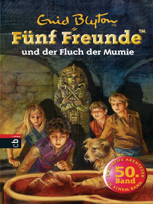 Title details for Fünf Freunde und der Fluch der Mumie by Enid Blyton - Available